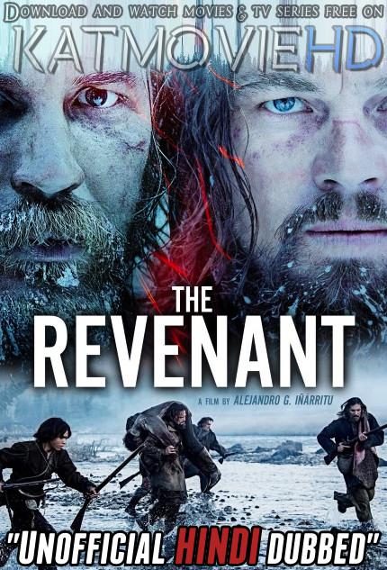 The Revenant (2015) Hindi Dubbed (Dual Audio) 1080p 720p 480p BluRay-Rip English HEVC Watch The Revenant Full Movie Online On KatMovieHD.nu