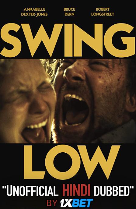 Swing Low (2019) WebRip 720p Dual Audio [Hindi Dubbed (Unofficial VO) + English (ORG)] [Full Movie]