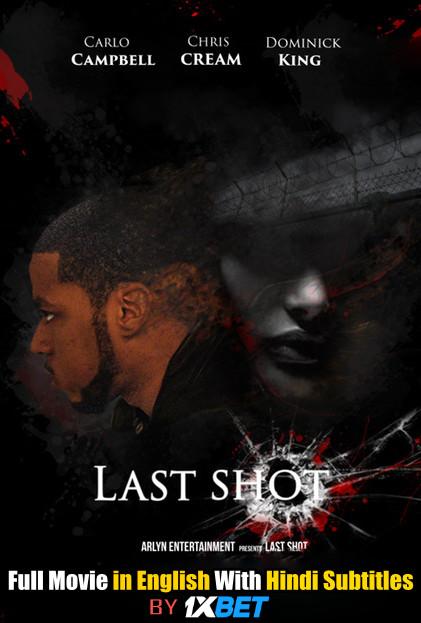 Last Shot (2020) Web-DL 720p HD Full Movie [In English] With Hindi Subtitles