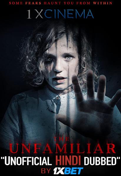 The Unfamiliar (2020) WebRip 720p Dual Audio [Hindi Dubbed (Unofficial VO) + English (ORG)] [Full Movie]