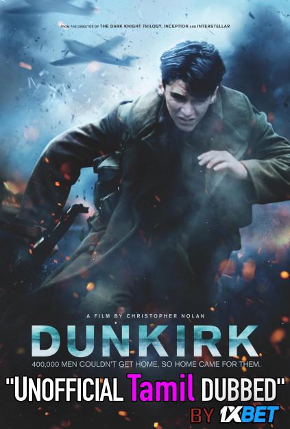 Dunkirk (2017) Tamil Dubbed (Unofficial VO) Blu-Ray 720p [Full Movie] 1XBET