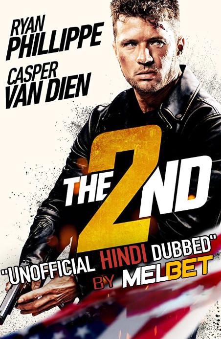 The 2nd (2020) [Hindi (Unofficial Dubbed) + English (ORG)] Dual Audio | WEBRip 720p [HD] By MelBet