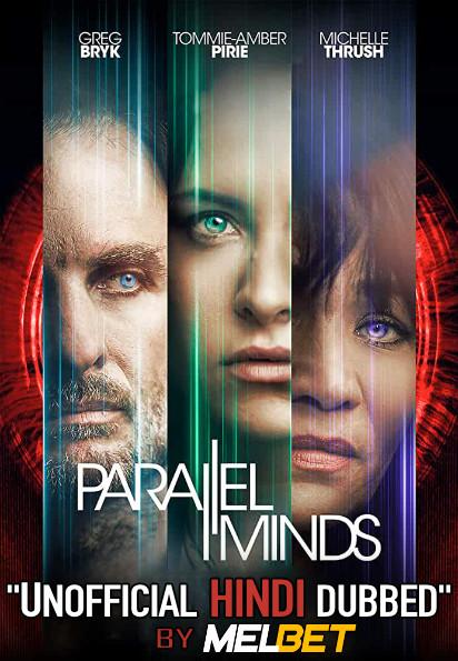 Parallel Minds (2020) Hindi Dubbed (Unofficial VO) + English (ORG) [Dual Audio] WebRip 720p [MELBET]