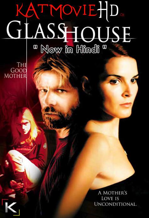 Download Glass House: The Good Mother (2006) BluRay 720p & 480p Dual Audio [Hindi Dub – English] Glass House 2: The Good Mother Full Movie On KatmovieHD.nl