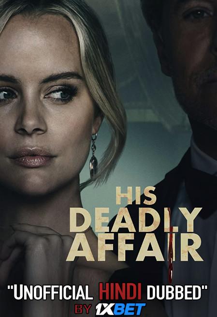 His Deadly Affair (2019) WebRip 720p Dual Audio [Hindi Dubbed (Unofficial VO) + English (ORG)] [Full Movie]