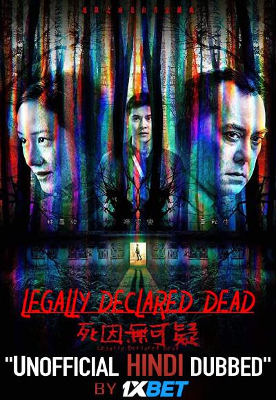 Legally Declared Dead (2019) HDCAM 720p Dual Audio [Hindi Dubbed (Unofficial VO) + Cantonese (ORG)] [Full Movie]