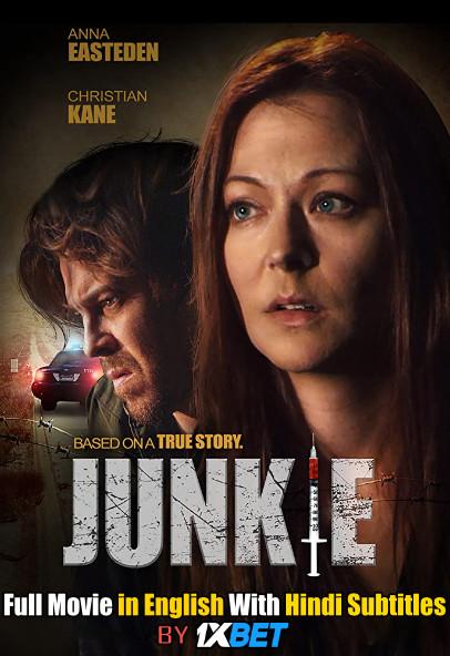 Junkie (2018) Web-DL 720p HD Full Movie [In English] With Hindi Subtitles