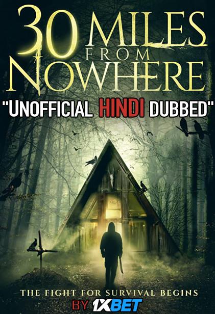 30 Miles from Nowhere (2018) BDRip 720p Dual Audio [Hindi Dubbed (Unofficial VO) + English (ORG)] [Full Movie]