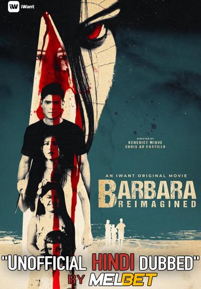 Barbara Reimagined (2019) Hindi (Unofficial Dubbed) + English (ORG) [Dual Audio] | WEBRip 720p [MelBET]