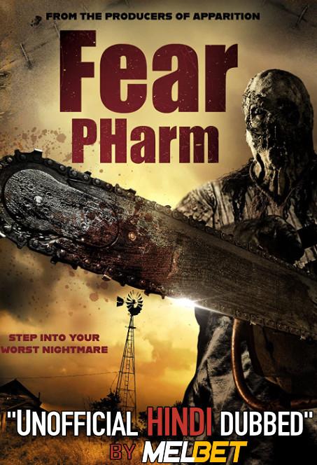 Fear Pharm (2020) Hindi (Unofficial Dubbed) + English (ORG) [Dual Audio] | WEBRip 720p [MelBET]