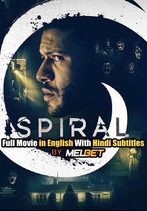 Download Spiral (2019) Full Movie [In English] With Hindi Subtitles | Web-DL 720p [MelBET] FREE on 1XCinema.com & KatMovieHD.ch