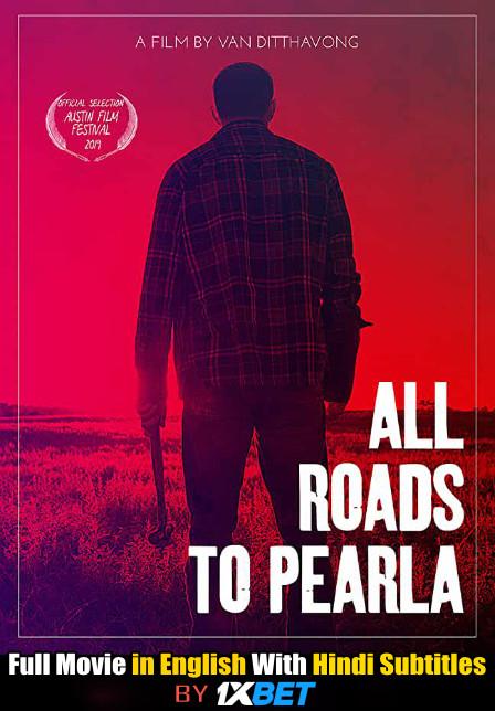 All Roads to Pearla (2019) Web-DL 720p HD Full Movie [In English] With Hindi Subtitles