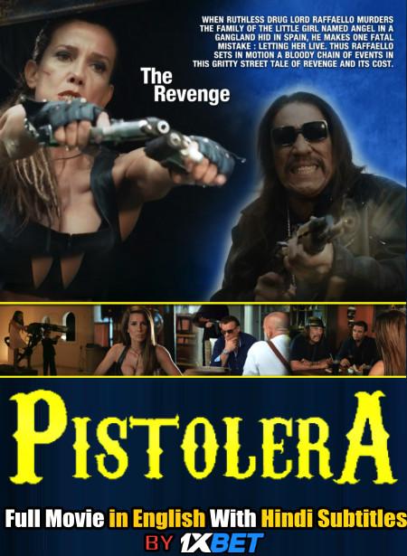 Pistolera (2020) Web-DL 720p HD Full Movie [In English] With Hindi Subtitles