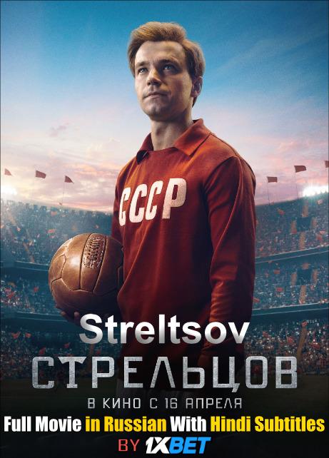 Streltsov (2020) HDCAM 720p HD Full Movie [In Russian] With Hindi Subtitles