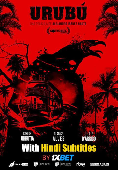 Download Urubú (2019) HDCAM 720p Full Movie [In Spanish] With Hindi Subtitles FREE on 1XCinema.com & KatMovieHD.ch