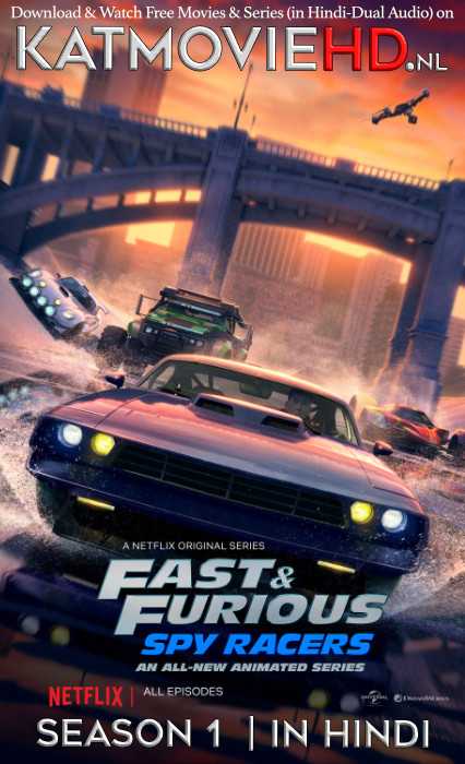 Fast & Furious: Spy Racers (Season 1) Hindi Complete 720p HDRip Dual Audio [ हिंदी 5.1 – English ] | Dreamwork's Fast & Furious: Spy Racers S01 2018 Netflix Series