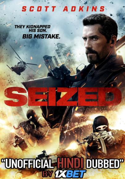 Seized (2020) DVDRip 720p Dual Audio [Hindi Dubbed (Unofficial VO) + English (ORG)] [Full Movie]