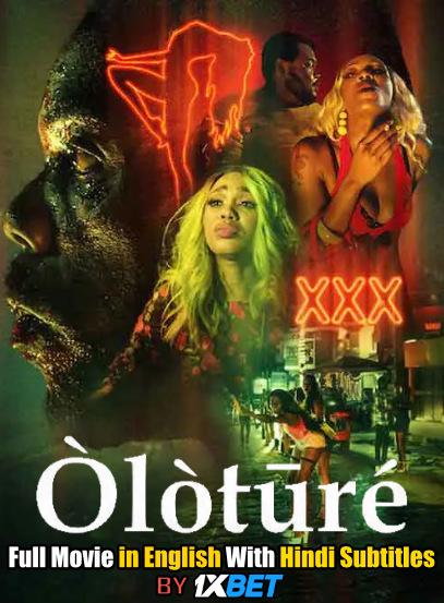 Download Òlòtūré (2019) Web-DL 720p HD Full Movie [In English] With Hindi Subtitles FREE on 1XCinema.com & KatMovieHD.ch