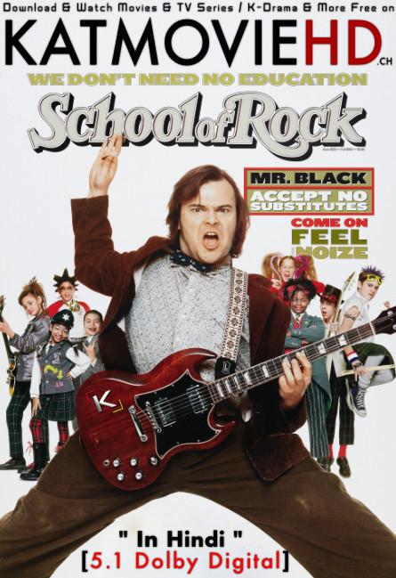 Download School of Rock (2003) BluRay 720p & 480p Dual Audio [Hindi Dub – English] School of Rock Full Movie On KatmovieHD.nl