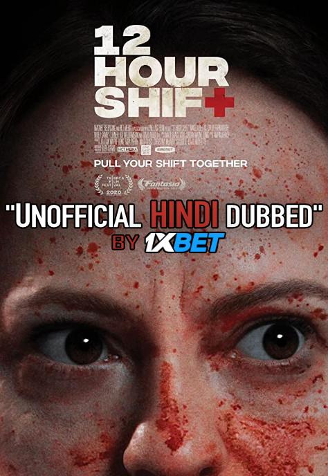 12 Hour Shift (2020) WebRip 720p Dual Audio [Hindi Dubbed (Unofficial VO) + English (ORG)] [Full Movie]