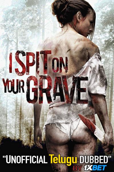 I Spit on Your Grave (2010) Telugu (Unofficial Dubbed) & English [Dual Audio] BDRip 720p [1XBET]