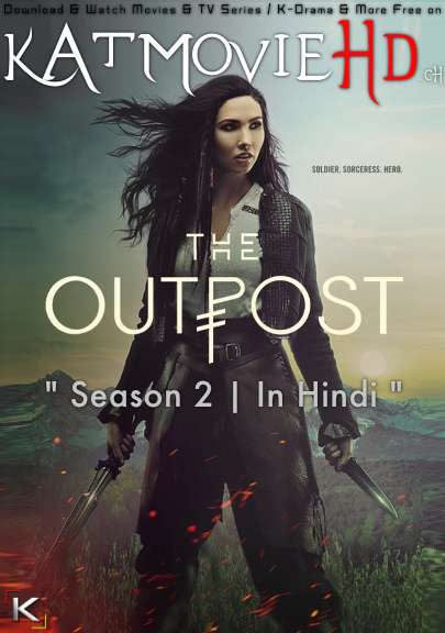 The Outpost (Season 2) [ Hindi Dubbed ] 480p 720p HDRip | CW The Outpost S02 Series