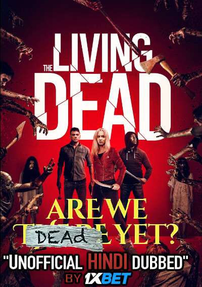 Are We Dead Yet (2019) Hindi (Unofficial Dubbed) + English (ORG) [Dual Audio] BDRip 720p [1XBET]