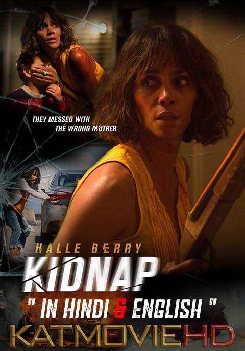Download Kidnap (2017) BluRay 720p & 480p Dual Audio [Hindi Dub – English] Kidnap Full Movie On KatmovieHD.io
