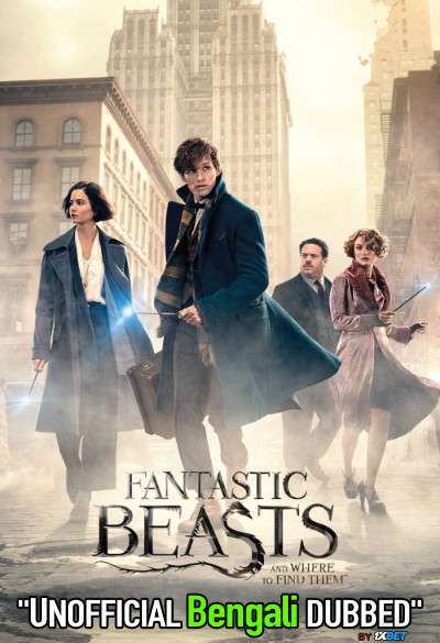 Fantastic Beasts and Where to Find Them (2016) Bengali Dubbed (Unofficial) BluRay 720p [Full Movie] 1XBET