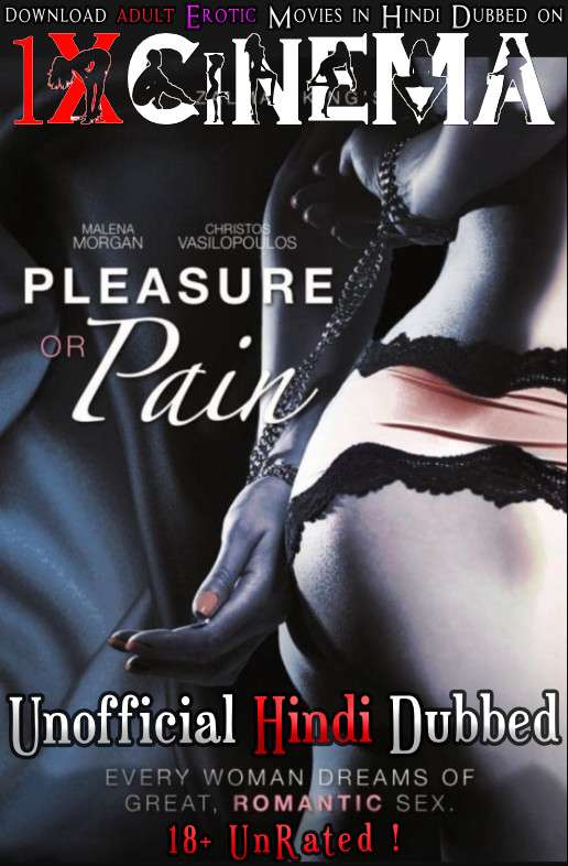 Pleasure or Pain (2013) BDRip 720p Dual Audio [Hindi Dubbed (Unofficial VO) + English (ORG)] [Full Movie]