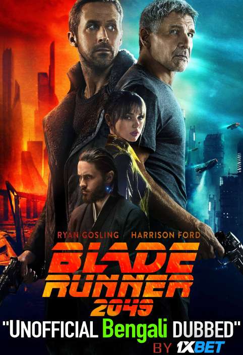 Blade Runner 2049 (2017) Bengali Dubbed (Unofficial VO) BluRay 720p [Full Movie] 1XBET