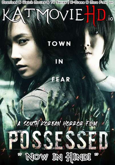 Download Possessed (2009) BluRay 720p & 480p Dual Audio [Hindi Dub – Korean] Possessed Full Movie On KatmovieHD.io