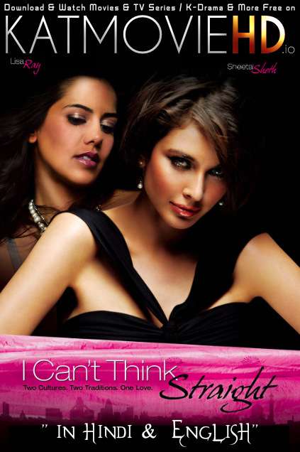 Download I Can’t Think Straight (2008) BluRay 720p & 480p Dual Audio [Hindi Dub – English] I Can’t Think Straight Full Movie On KatmovieHD.io