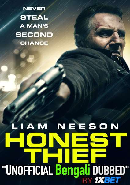 Honest Thief (2020) Bengali Dubbed (Unofficial VO) HDCAM 720p [Full Movie] 1XBET