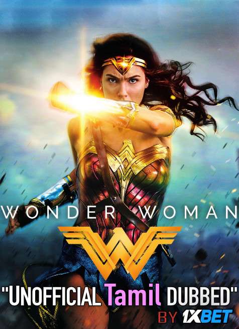 Wonder Woman (2017) Tamil (Unofficial Dubbed) & English [Dual Audio] BDRip 720p [1XBET]