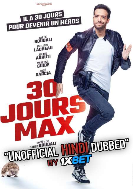 30 jours max (2020) HDCAM 720p Dual Audio [Hindi Dubbed (Unofficial VO) + French (ORG)] [Full Movie]