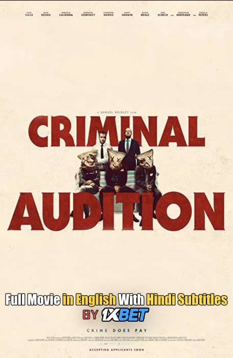 Download Criminal Audition (2020) Web-DL 720p HD Full Movie [In English] With Hindi Subtitles FREE on 1XCinema.com & KatMovieHD.ch