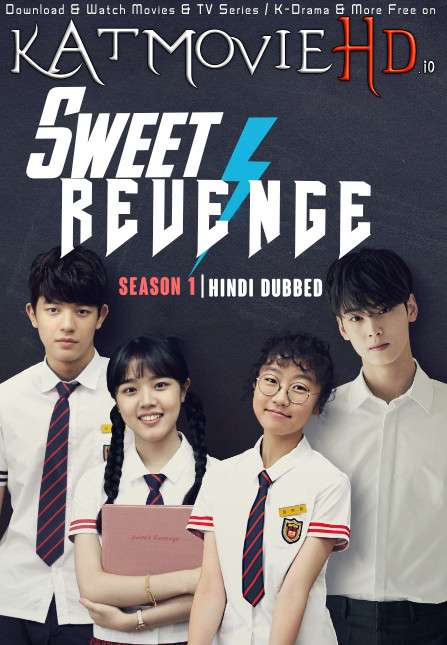 Download Sweet Revenge (2017) In Hindi 480p & 720p HDRip (Korean: Tukkapseu) Korean Drama Hindi Dubbed] ) [ Sweet Revenge Season 1 All Episodes] Free Download on Katmoviehd.io