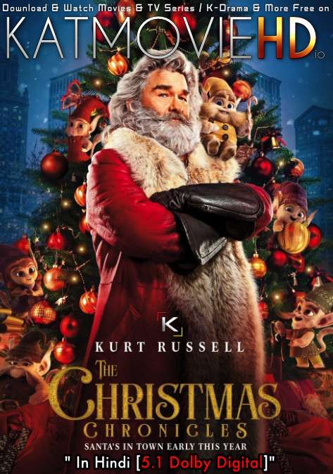 Download The Christmas Chronicles (2018) BluRay 720p & 480p Dual Audio [Hindi Dub – English] The Christmas Chronicles Full Movie On KatmovieHD.io