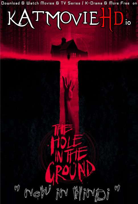 Download The Hole in the Ground (2019) BluRay 720p & 480p Dual Audio [Hindi Dub – English] The Hole in the Ground Full Movie On KatmovieHD.io