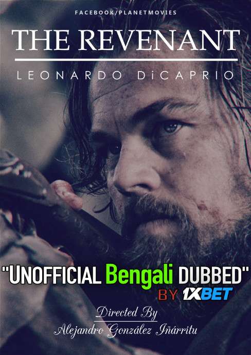 The Revenant (2015) Bengali Dubbed (Unofficial VO) BluRay 720p [Full Movie] 1XBET