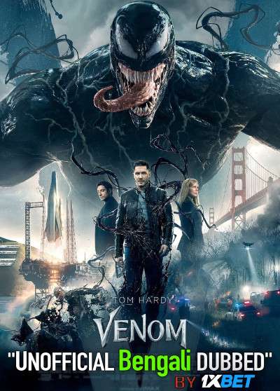 Venom (2018) Bengali Dubbed (Unofficial VO) BluRay 720p [Full Movie] 1XBET