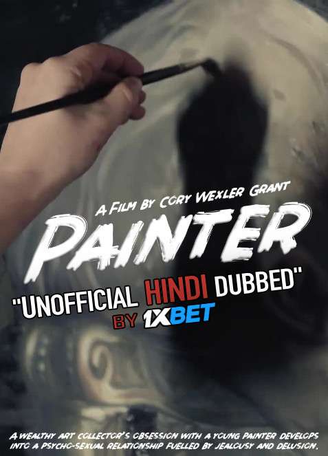 Painter (2020) WebRip 720p Dual Audio [Hindi Dubbed (Unofficial VO) + English (ORG)] [Full Movie]