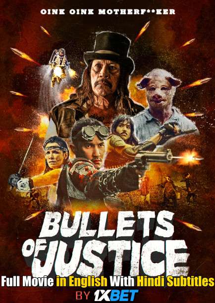 Download Bullets of Justice (2019) Web-DL 720p HD Full Movie [In English] With Hindi Subtitles FREE on 1XCinema.com & KatMovieHD.ch