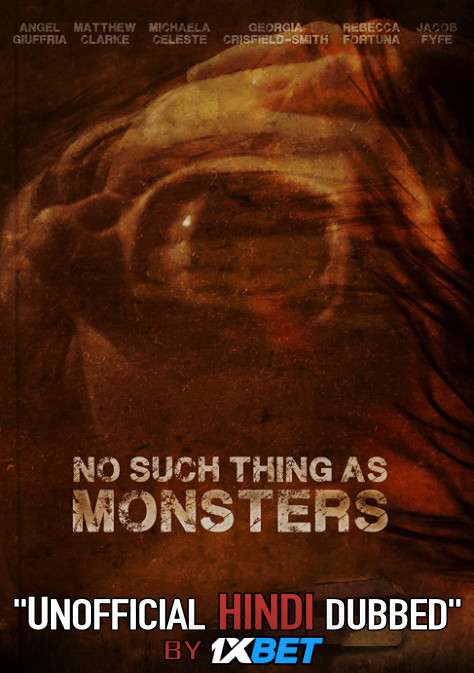 No Such Thing As Monsters (2019) Hindi (Unofficial Dubbed) + English [Dual Audio] WebRip 720p [1XBET]