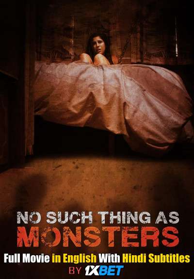 Download No Such Thing As Monsters (2019) Web-DL 720p HD Full Movie [In English] With Hindi Subtitles FREE on 1XCinema.com & KatMovieHD.ch