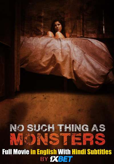 No Such Thing As Monsters (2019) Web-DL 720p HD Full Movie [In English] With Hindi Subtitles