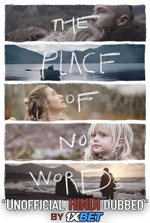 The Place of No Words (2019) WebRip 720p Dual Audio [Hindi Dubbed (Unofficial VO) + English (ORG)] [Full Movie]