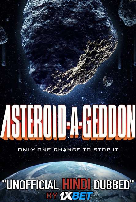 Asteroid-a-Geddon (2020) WebRip 720p Dual Audio [Hindi Dubbed (Unofficial VO) + English (ORG)] [Full Movie]