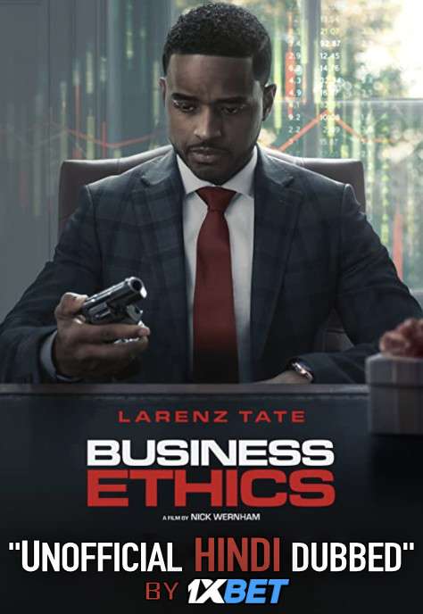 Business Ethics (2019) WebRip 720p Dual Audio [Hindi Dubbed (Unofficial VO) + English (ORG)] [Full Movie]